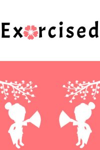 Exorcised