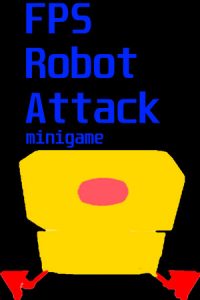 FPS Robot Attack Minigame