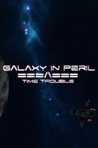 Galaxy In Peril Time Trouble