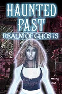 Haunted Past Realm of Ghosts