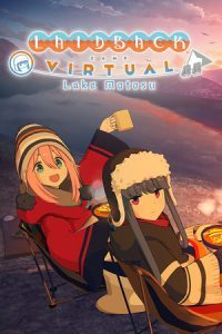 Laid-Back Camp Virtual Lake Motosu