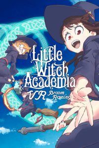 Little Witch Academia VR Broom Racing