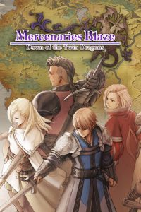 Mercenaries Blaze Dawn of the Twin Dragons