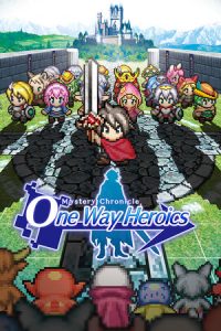 Mystery Chronicle One Way Heroics