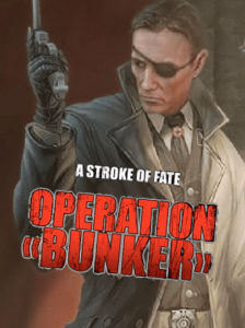A Stroke of Fate Operation Bunker