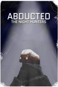 Abducted The Night Hunters
