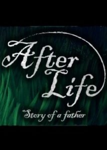 After Life Story of a Father