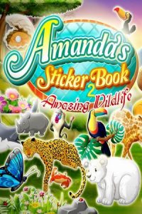 Amandas Sticker Book 2 Amazing Wildlife