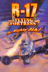 B-17 Flying Fortress The Mighty 8th