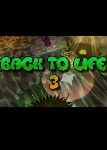 Back To Life 3