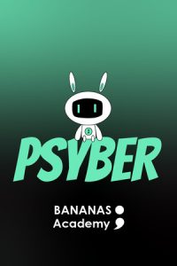 Bananas Academys Psyber
