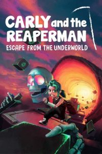 Carly & the Reaperman Escape from the Underworld