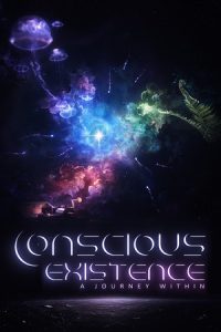Conscious Existence A Journey Within