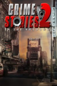 Crime Stories 2 In the Shadows