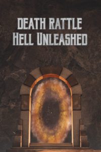 Death Rattle Hell Unleashed