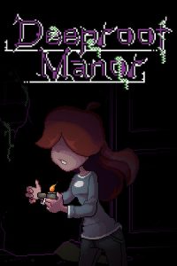 Deeproot Manor