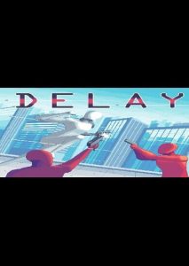 Delay