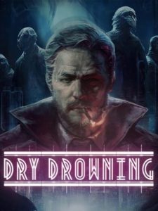 Dry Drowning PS4