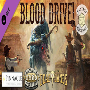 Fantasy Grounds Deadlands Blood Drive