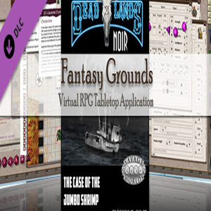 Fantasy Grounds Deadlands Noir The Case of the Jumbo Shrimp