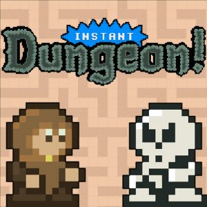 Instant Dungeon!