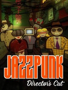 Jazzpunk Director's Cut