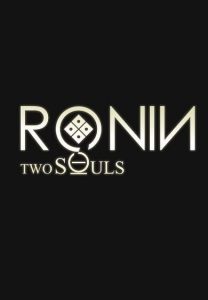 RONIN Two Souls