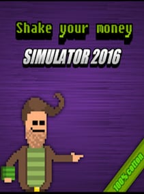Shake Your Money Simulator 2016