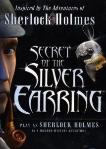 Sherlock Holmes The Secret of the Silver Earring