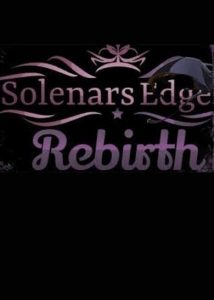 Solenars Edge REBIRTH