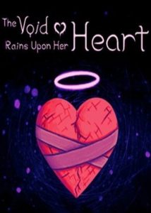 The Void Rains Upon Her Heart