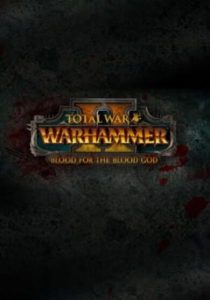 Total War WARHAMMER 2 Blood for the Blood God 2