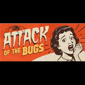 Attack of the Bugs