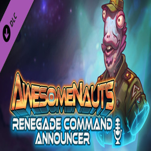 Awesomenauts Renegade Command Announcer