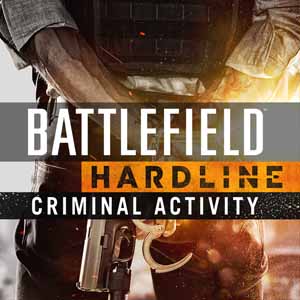 Battlefield Hardline Kriminelle Aktivitaeten