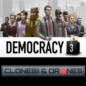 Democracy 3 Clones & Drones