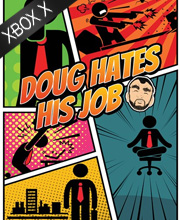 Doug Hates His Job Xbox Series