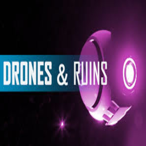 DRONES & RUINS