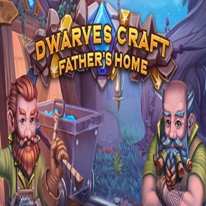 Dwarves Craft Fathers home
