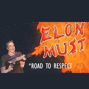 Elon Must Road to Respect
