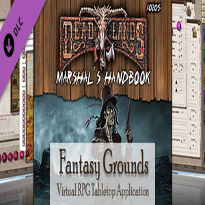 Fantasy Grounds Deadlands Reloaded Marshall's Handbook & Extension
