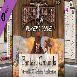 Fantasy Grounds Deadlands Reloaded Player's Handbook