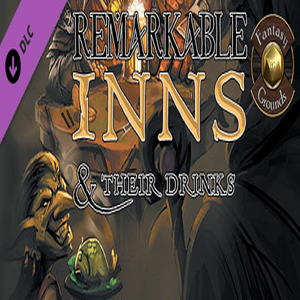 Fantasy Grounds Remarkable Inns & Their Drinks