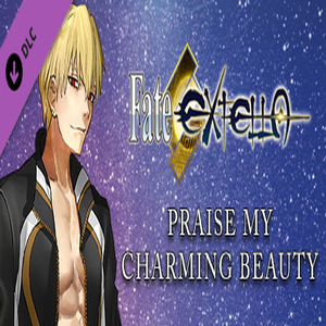 Fate EXTELLA Praise My Charming Beauty