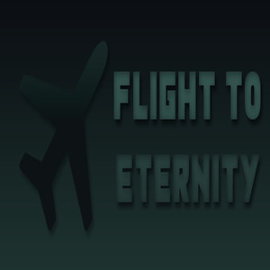 Flight to Eternity