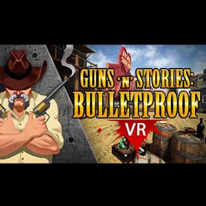 Guns'n'Stories Bulletproof VR