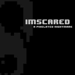 IMSCARED