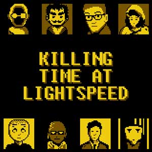 Killing Time at Lightspeed