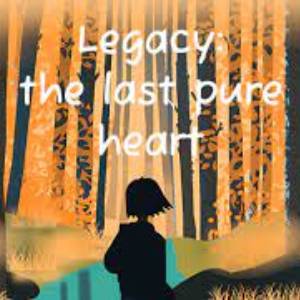 Legacy the last pure heart