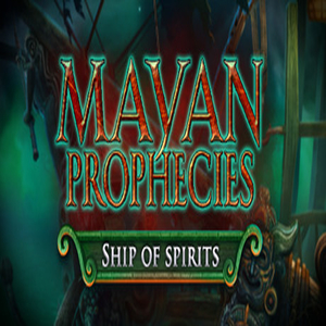 Mayan Prophecies Ship of Spirits Collectors Edition
